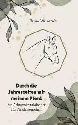 Durch die Jahreszeiten mit dem Pferd