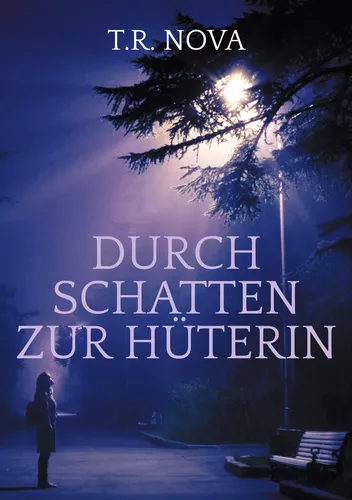 Durch Schatten zur Hüterin