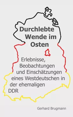 Durchlebte Wende im Osten