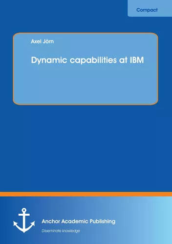 Dynamic capabilities at IBM