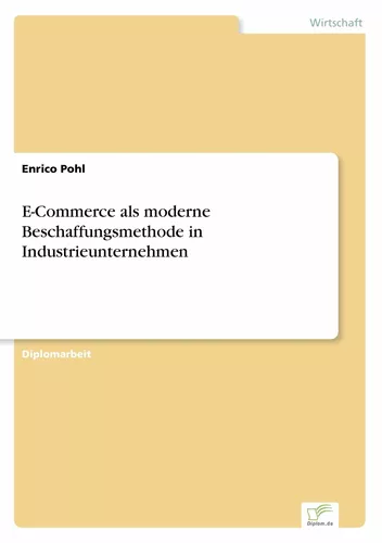 E-Commerce als moderne Beschaffungsmethode in Industrieunternehmen