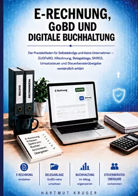 E-Rechnung, GoBD und digitale Buchhaltung