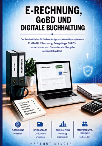 E-Rechnung, GoBD und digitale Buchhaltung