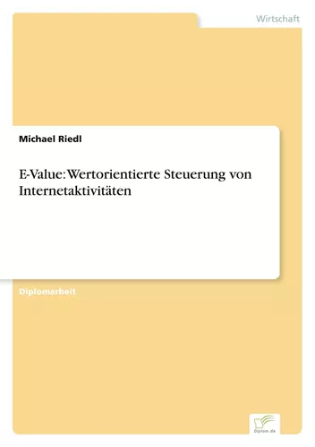 E-Value: Wertorientierte Steuerung von Internetaktivitäten