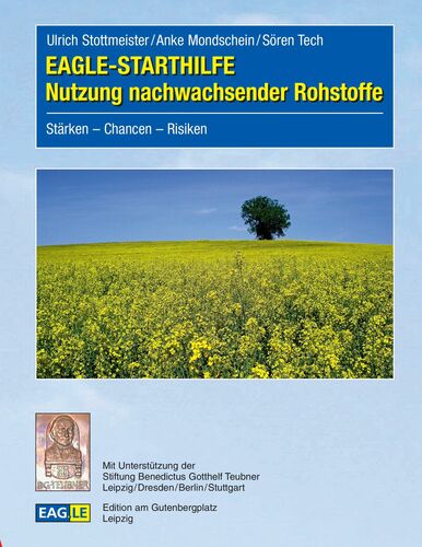 EAGLE-STARTHILFE Nutzung nachwachsender Rohstoffe