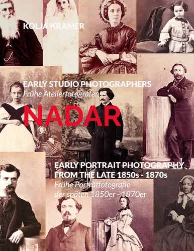 EARLY STUDIO PHOTOGRAPHERS / Frühe Atelierfotografen - NADAR