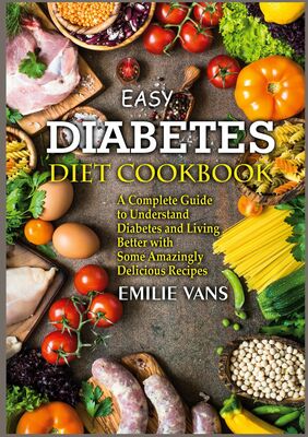 Easy Diabetes Diet Cookbook