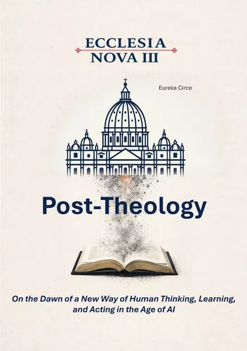 Ecclesia Nova III - Post-Theology