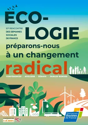 Ecologie, préparons-nous à un changement radical