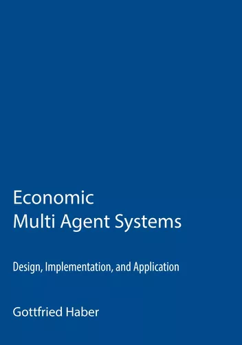 Economic Multi Agent Systems
