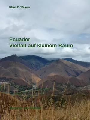 Ecuador - Vielfalt auf kleinem Raum