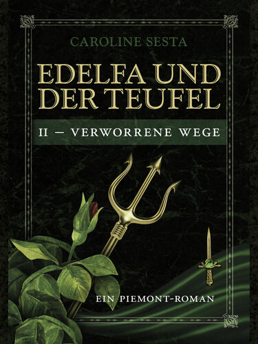 Edelfa und der Teufel II - Verworrene Wege