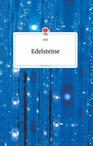 Edelsteine. Life is a Story - story.one