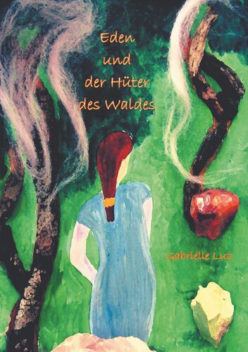 Eden und der Hüter des Waldes - Band 1