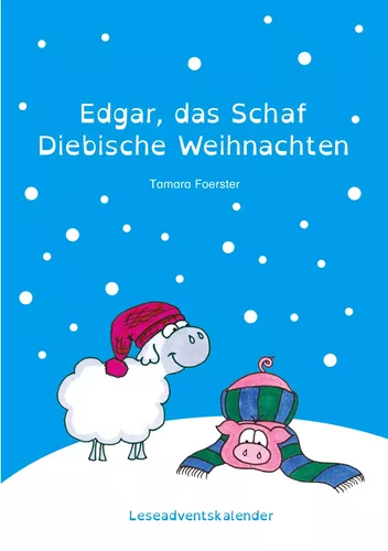 Edgar, das Schaf - Diebische Weihnachten