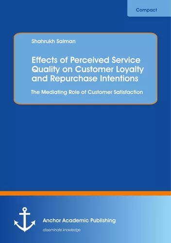 Effects of Perceived Service Quality on Customer Loyalty and Repurchase Intentions. The Mediating Role of Customer Satisfaction