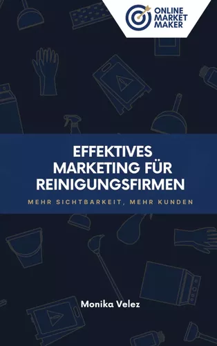 Effektives Marketing für Reinigungsfirmen