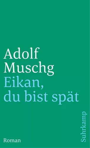 Eikan, du bist spät