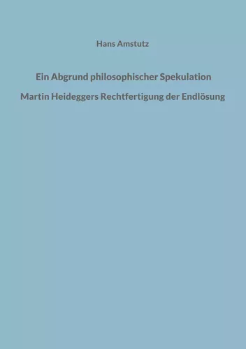 Ein Abgrund philosophischer Spekulation