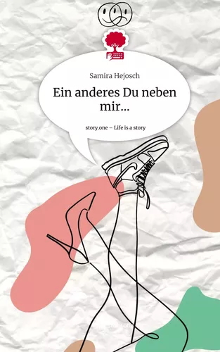 Ein anderes Du neben mir.... Life is a Story - story.one