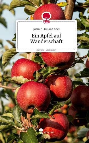 Ein Apfel auf Wanderschaft. Life is a Story - story.one