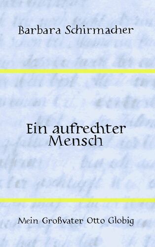 Ein aufrechter Mensch