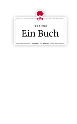 Ein Buch. Life is a Story - story.one