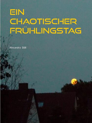 Ein chaotischer Frühlingstag