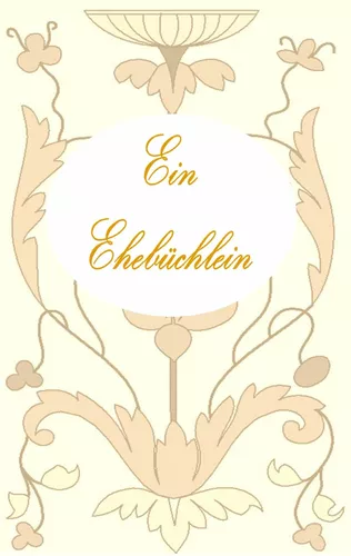 Ein Ehebüchlein