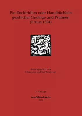 Ein Enchiridion oder Handbüchlein geistlicher Gesänge und Psalmen (Erfurt 1524)