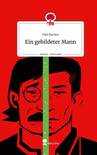 Ein gebildeter Mann. Life is a Story - story.one