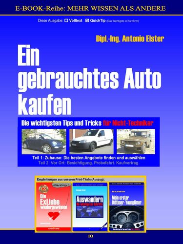 Ein gebrauchtes Auto kaufen. Teil 1: Zuhause - Die besten Angebote finden. QuickTip-Ratgeber