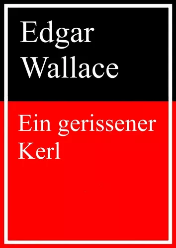 Ein gerissener Kerl