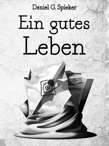 Ein gutes Leben