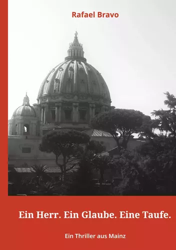 Ein Herr. Ein Glaube. Eine Taufe.