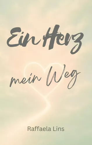 Ein Herz - mein Weg