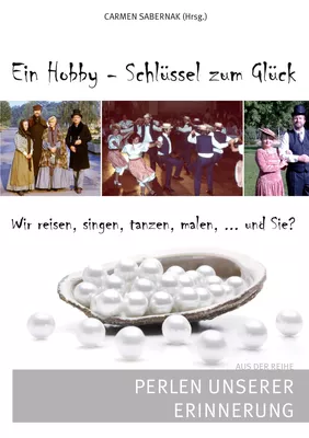 Ein Hobby - Schlüssel zum Glück