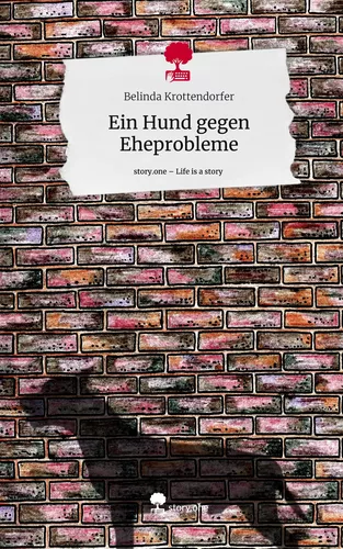 Ein Hund gegen Eheprobleme. Life is a Story - story.one