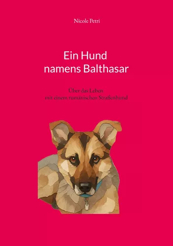 Ein Hund namens Balthasar