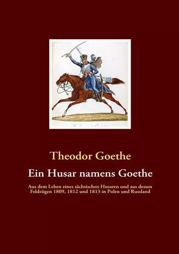 Ein Husar namens Goethe