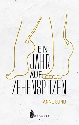 Ein Jahr auf Zehenspitzen
