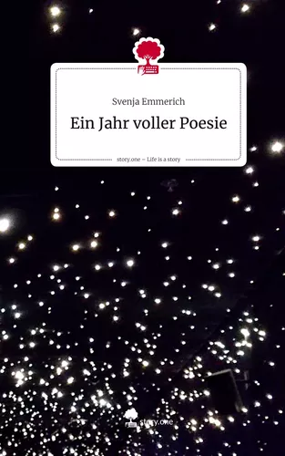 Ein Jahr voller Poesie. Life is a Story - story.one