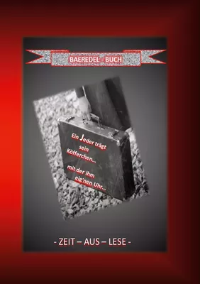 Ein Jeder trägt sein Köfferchen... mit der ihm eig'nen Uhr...