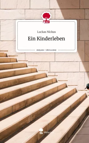 Ein Kinderleben. Life is a Story - story.one