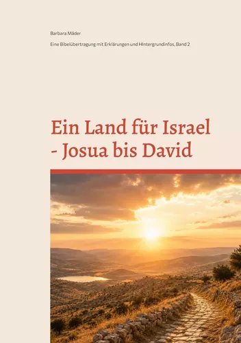 Ein Land für Israel - Josua bis David