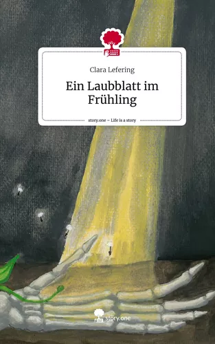 Ein Laubblatt im Frühling. Life is a Story - story.one