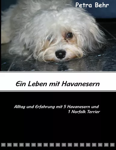 Ein Leben mit Havanesern