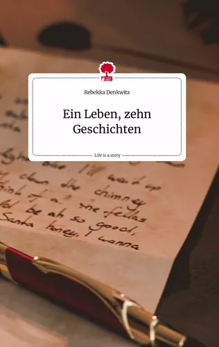 Ein Leben, zehn Geschichten. Life is a Story - story.one