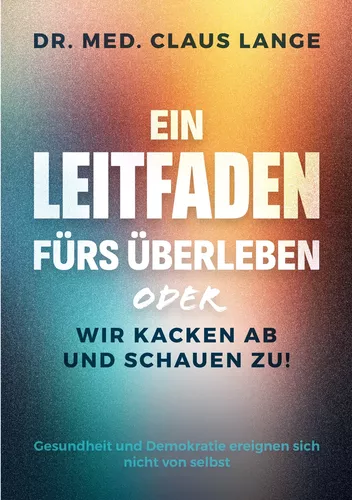 Ein Leitfaden fürs Überleben