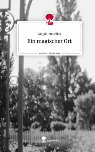 Ein magischer Ort. Life is a Story - story.one
